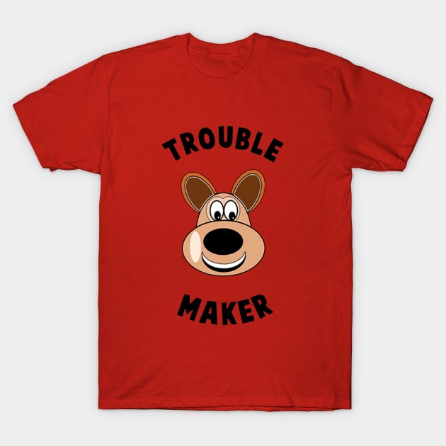 Trouble maker T-Shirt by HillerArt